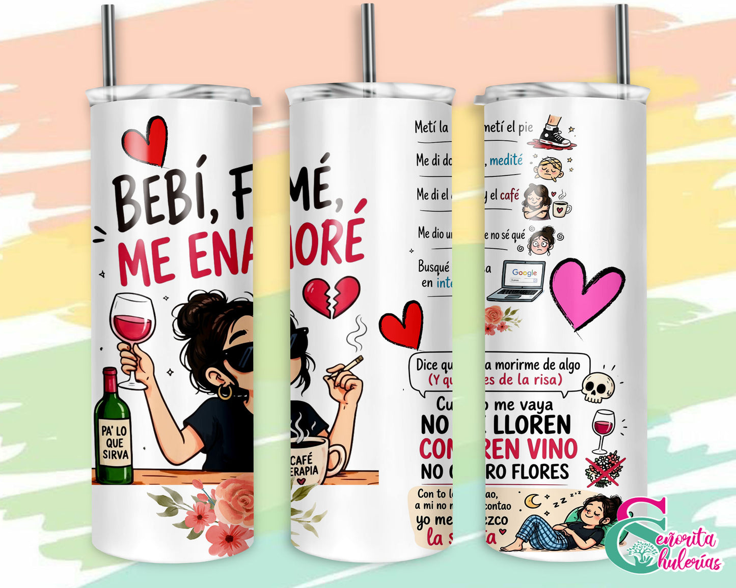 Bebí, Fumé, Me Enamoré