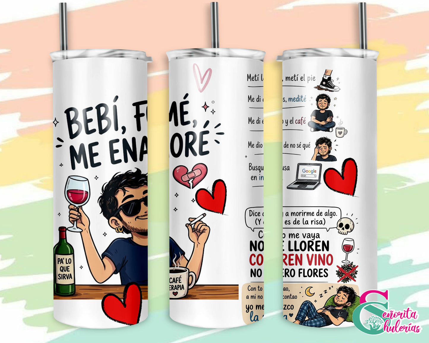 Bebí, Fumé, Me Enamoré